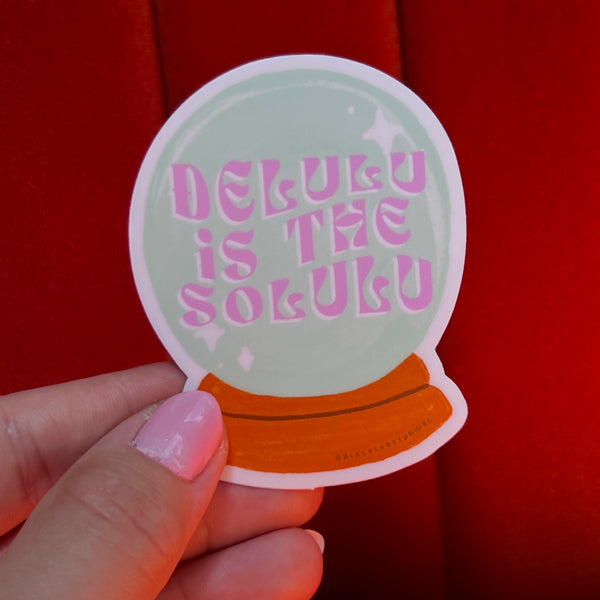 Delulu is the Solulu Crystal Ball Waterproof Sticker