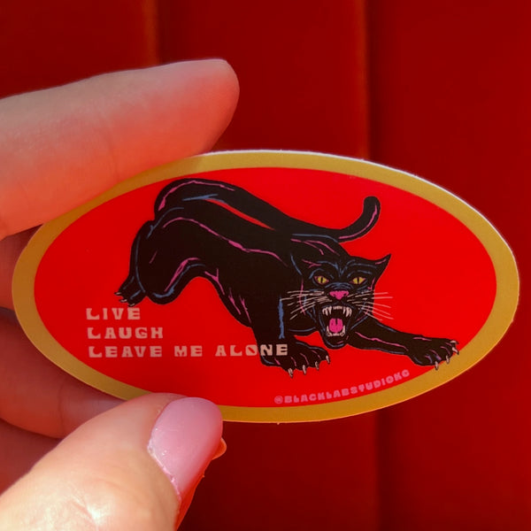 Panther Live Laugh Leave Me Alone Waterproof Sticker