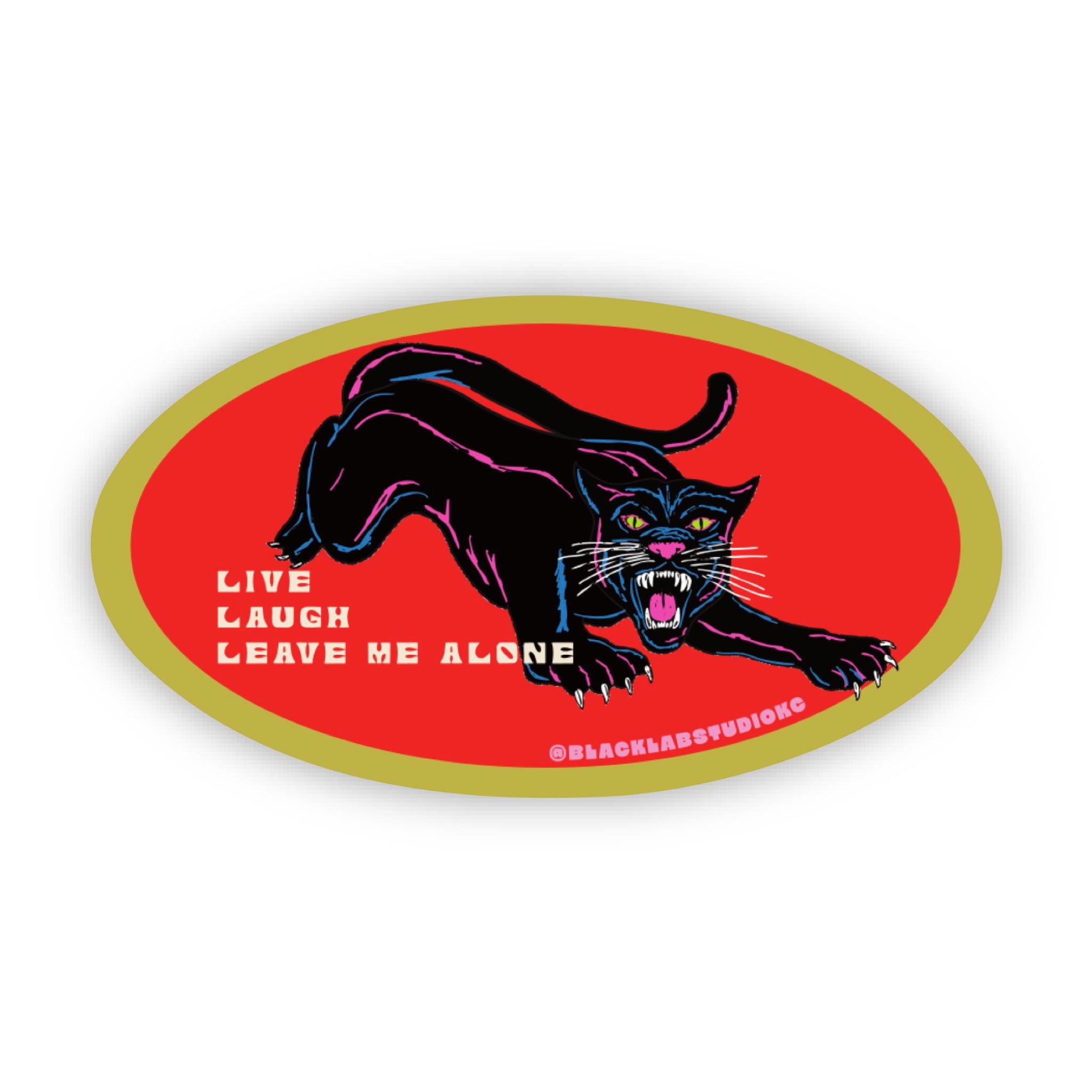 Panther Live Laugh Leave Me Alone Waterproof Sticker