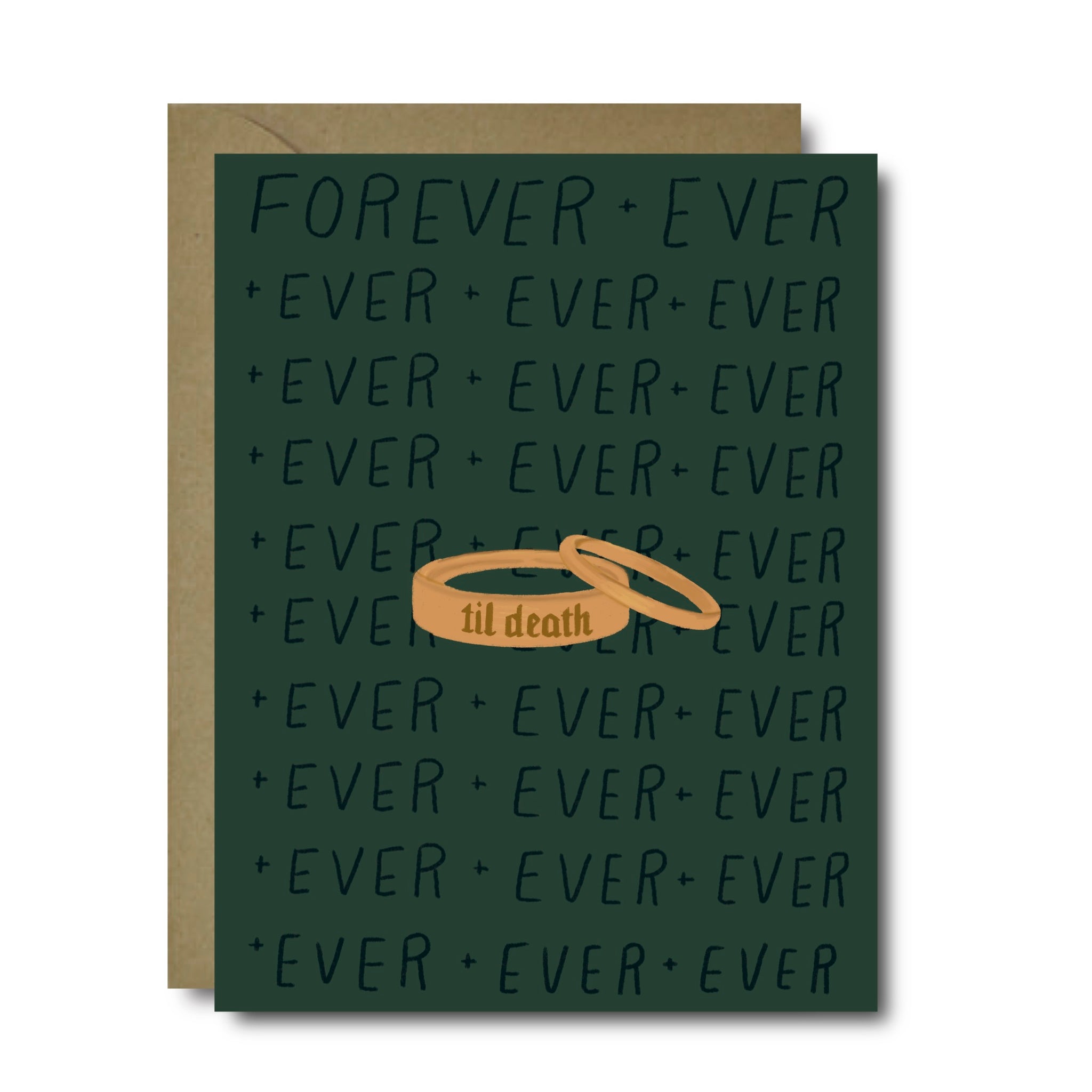 Forever & Ever Til Death Wedding Greeting Card | A2