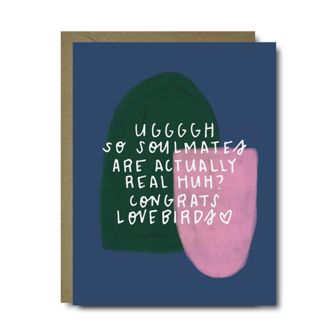 Soulmates Are Real Wedding Greeting Card | A2