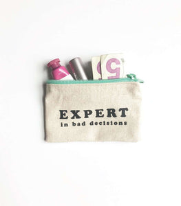 Expert In Bad Decisions Coin Pouch