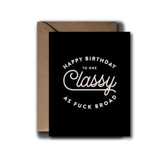 Classy Broad Birthday Greeting Card | A2
