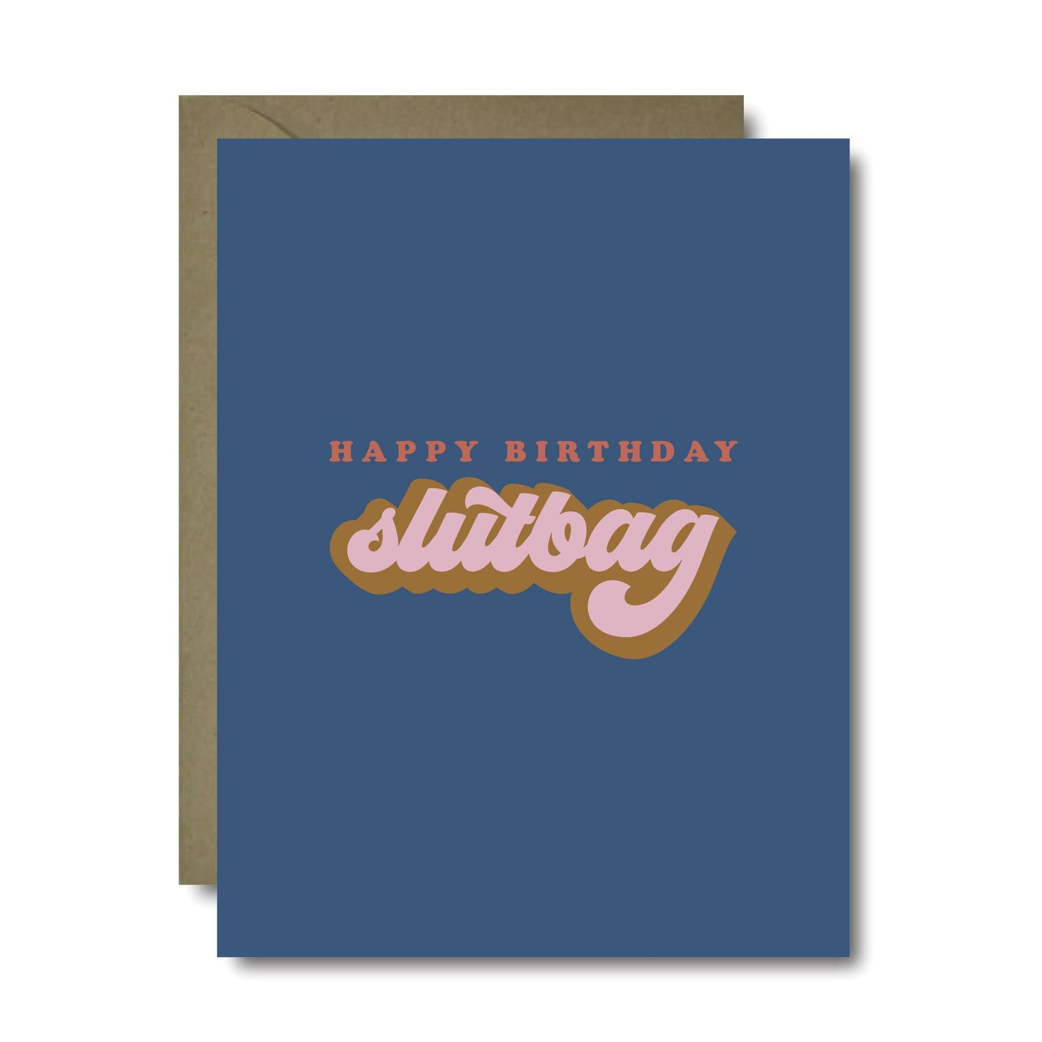 Slutbag Birthday Greeting Card | A2