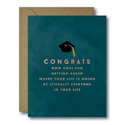 Congrats Where's Your Life Going Grad Seasonal Greeting Card | A2