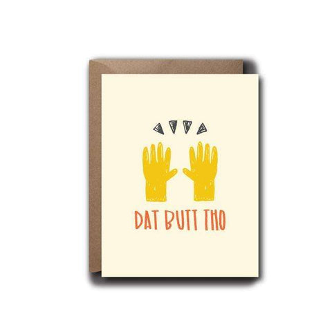 Dat Butt Tho Love Greeting Card | A2